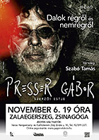 Presser G�bor koncertje Zalaegerszegen, 2013.&nbsp;november&nbsp;6‑�n